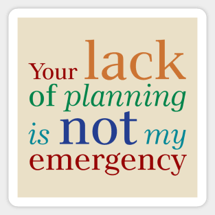 Lack of Planning Sticker